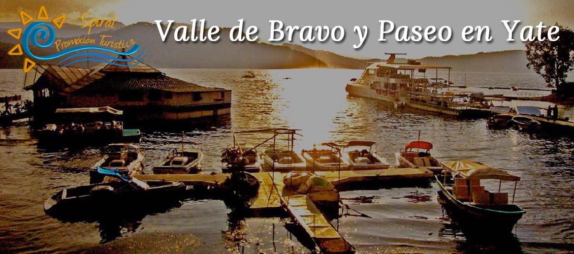 Valle de Bravo y Paseo en Yate